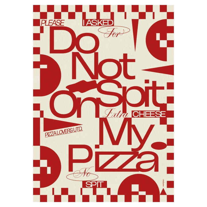 Do Not Spit On My Pizza
