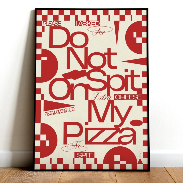 Do Not Spit On My Pizza