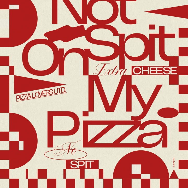 Do Not Spit On My Pizza